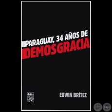 34 AOS DE DEMOSGRACIA - Autor: EDWIN BRTEZ - Ao 2023